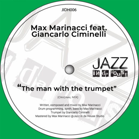 The Man With The Trumpet (Max Marinacci Remix) ft. Giancarlo Ciminelli | Boomplay Music