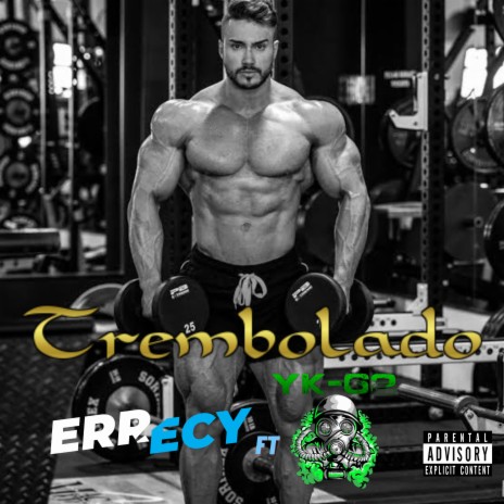 Trembolado ft. yk62 | Boomplay Music