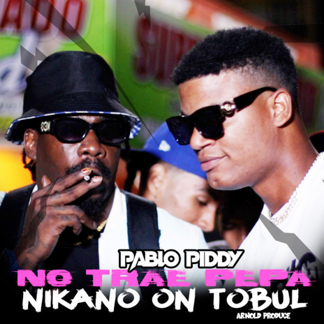 No Trae Pepa ft. Nikano On Tobul & Arnold Produce | Boomplay Music