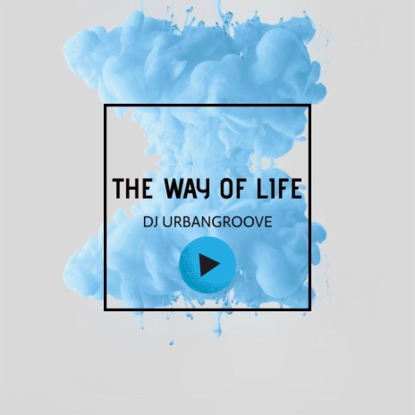 The way of life | Boomplay Music