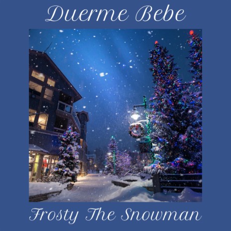 Frosty The Snowman | Boomplay Music