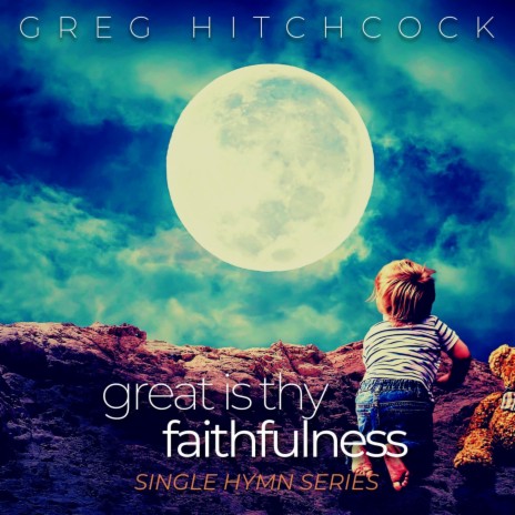 GREAT IS THY FAITHFULNESS | Boomplay Music