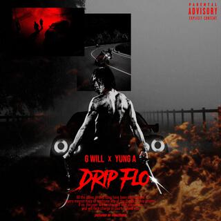 Drip Flo ft. Yung A lyrics | Boomplay Music