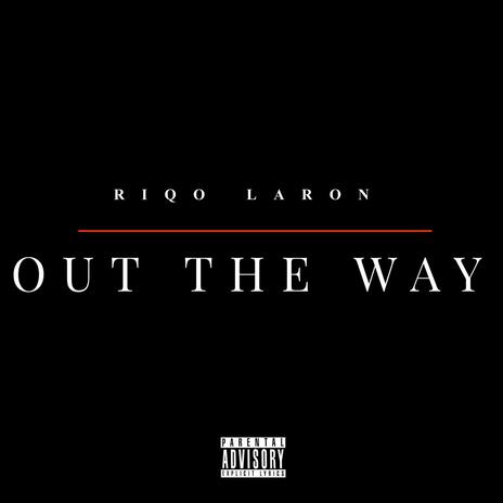 OUT THE WAY | Boomplay Music