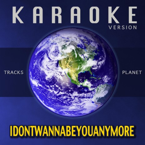 Idontwannabeyouanymore (Karaoke Version) | Boomplay Music