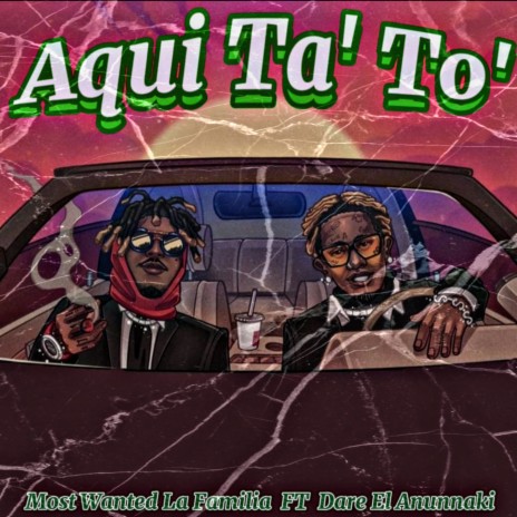 Aqui Ta´to´ ft. Dare El Anunnaki | Boomplay Music