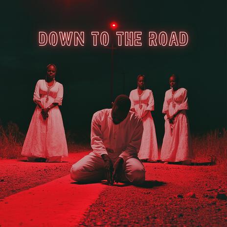 Down to the Road ft. Zion Trinity | Boomplay Music