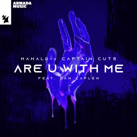 Are U With Me ft. Captain Cuts & Dan Caplen | Boomplay Music