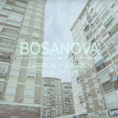 Bosanova ft. Carrion & J.Moods | Boomplay Music