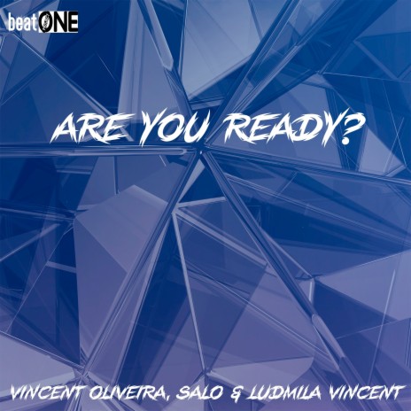 Are You Ready? ft. SALØ & Ludmila Vincent | Boomplay Music