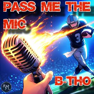 Pass Me The Mic