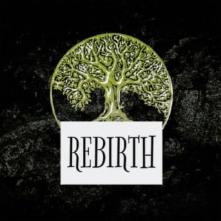 Rebirth