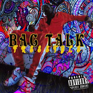 Bag Talk Freestyle