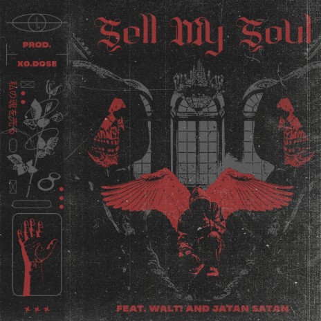 SELL MY SOUL ft. Walt! & JATAN SATAN