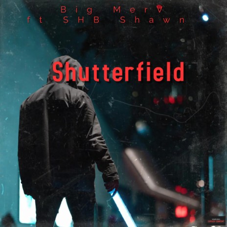 Shutterfield ft. Shb shawn | Boomplay Music