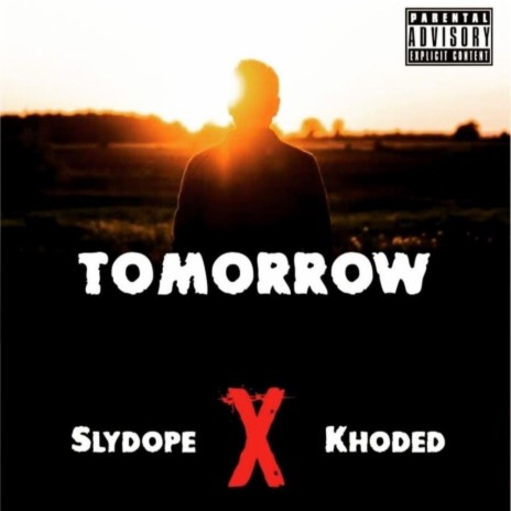 Tomorrow ft. Khoded | Boomplay Music