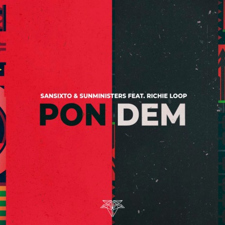 Pon Dem (Extended Version) ft. Sunministers & Richie Loop | Boomplay Music