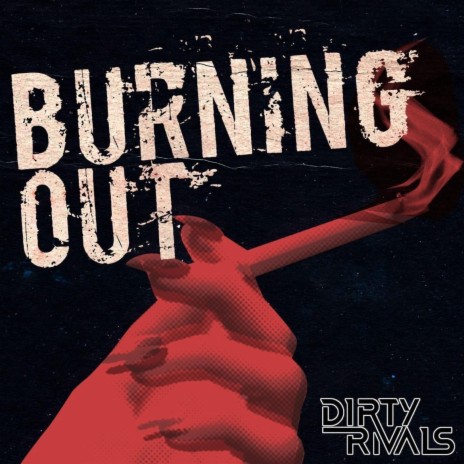 Burning Out | Boomplay Music