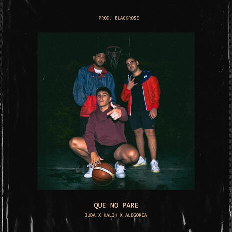 Que No Pare ft. Juba & Alegoria | Boomplay Music