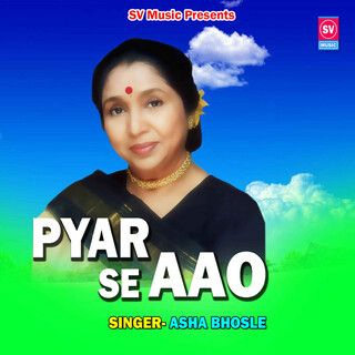 Pyar Se Aao