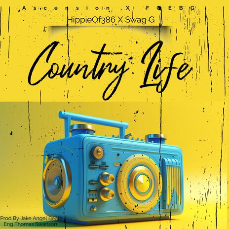 Country Life ft. Swag G | Boomplay Music