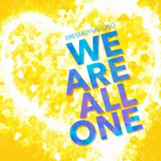 We Are All One