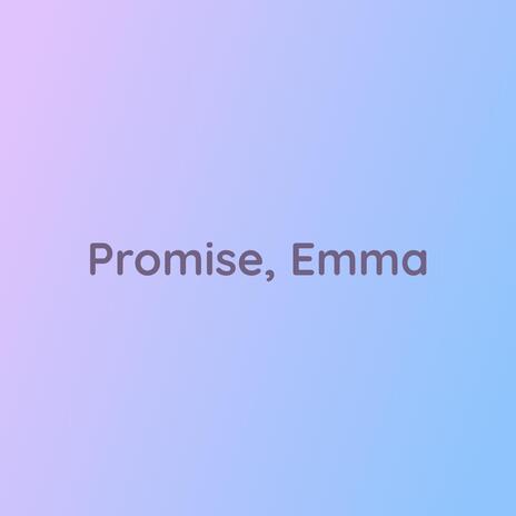 Promise, Emma | Boomplay Music