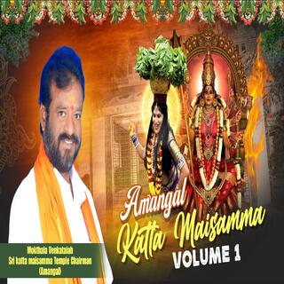 AMANGAL KATTA MAISAMMA BONALU SONG