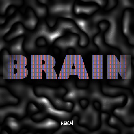 Brain | Boomplay Music