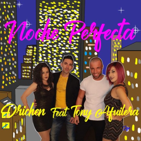 Noche Perfecta ft. Tony Aguilera | Boomplay Music