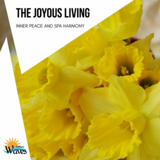 The Joyous Living - Inner Peace and Spa Harmony