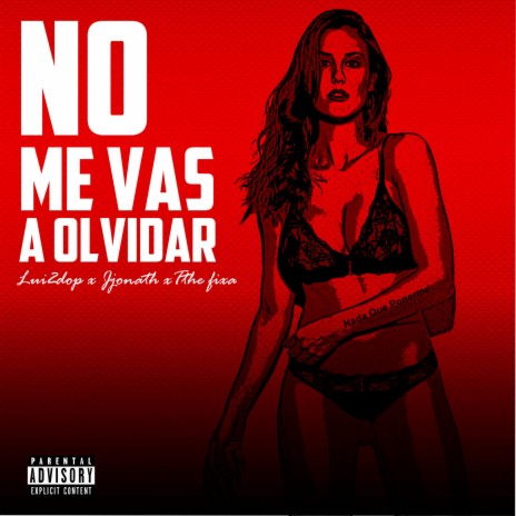 No Me Vas a Olvidar Remix (MaxFlow,Jonath,The Fixa)