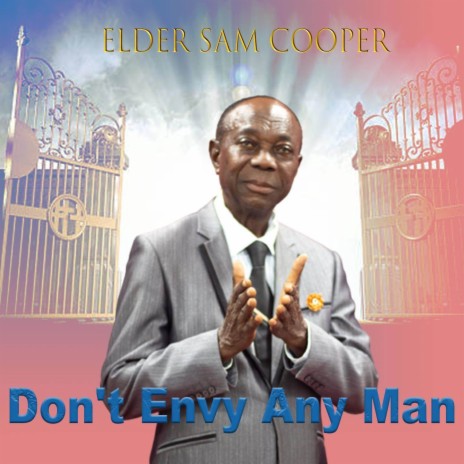Don't Envy Any Man | Boomplay Music