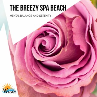 The Breezy Spa Beach - Mental Balance and Serenity