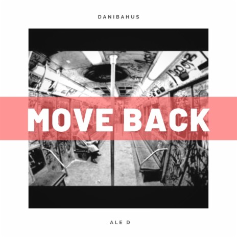 Move Back ft. Ale-D | Boomplay Music