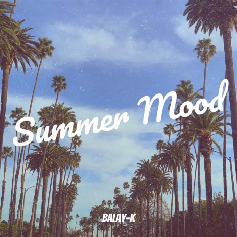 Summer Mood | Boomplay Music