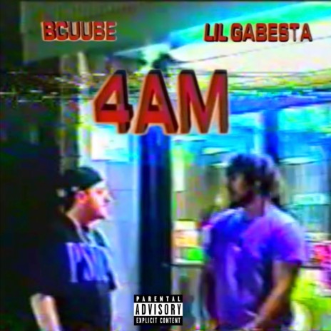 4am ft. Lil Gabesta