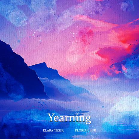 Yearning ft. Florian Bur | Boomplay Music