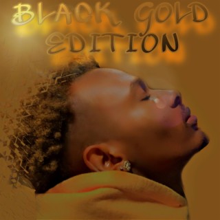 BLACK GOLD EDITION