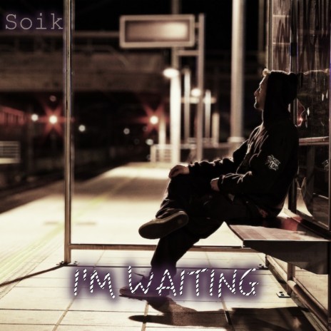 I'm Waiting | Boomplay Music