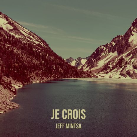 Je Crois | Boomplay Music