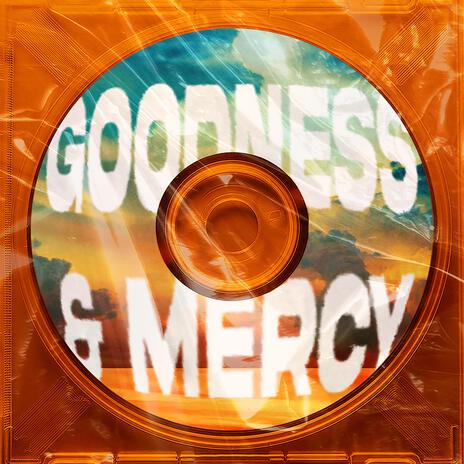 Goodness and mercy ft. MAYIA | Boomplay Music