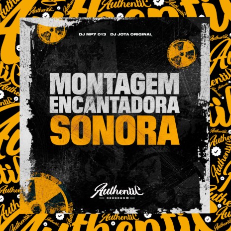 Montagem Encantadora Sonora ft. DJ JOTA ORIGINAL | Boomplay Music