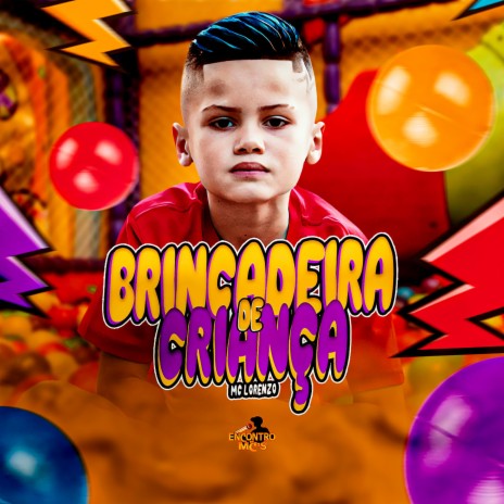 Brincadeira de Criança | Boomplay Music