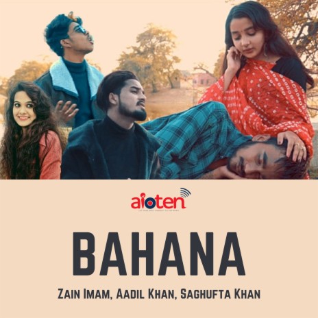 Bahana ft. Aadil Khan & Saghufta Khan | Boomplay Music