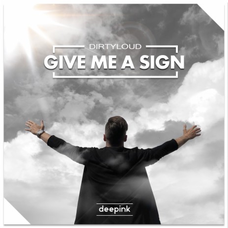 Give me a Sign | Boomplay Music