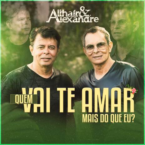 Quem Vai Te Amar Mais Do Que Eu | Boomplay Music