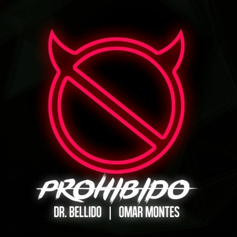 Prohibido ft. Omar Montes | Boomplay Music