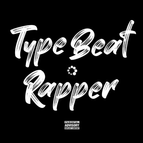 Type Beat Rapper