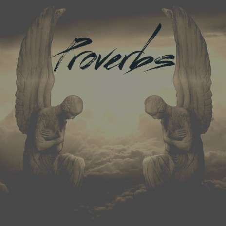 Proverbs | Boomplay Music